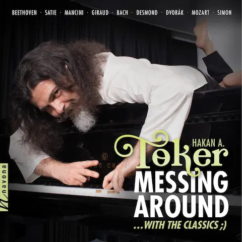 Hakan A. Toker Messing Around With Classics